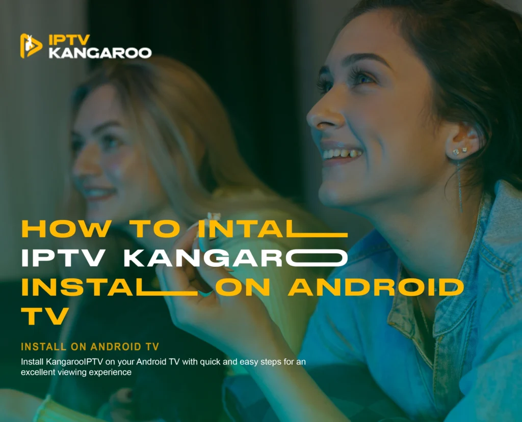 Install IPTV on Android TV - Step-by-Step Guide