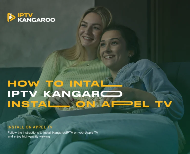 Step-by-step guide to install KangarooIPTV on Apple TV