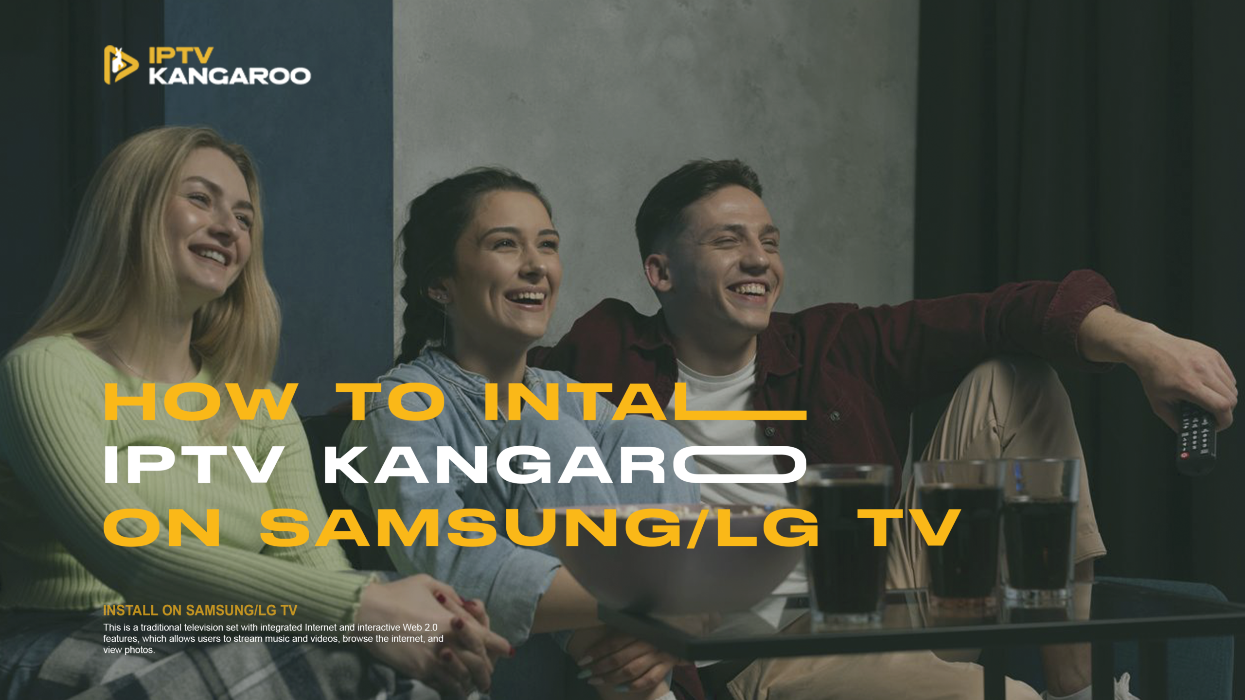 How to Install IPTV on Samsung/LG TV: 5 Easy Methods